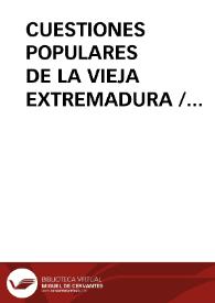 Portada:CUESTIONES POPULARES DE LA VIEJA EXTREMADURA / Gutierrez Macias, Valeriano