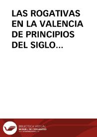 Portada:LAS ROGATIVAS EN LA VALENCIA DE PRINCIPIOS DEL SIGLO XVII / Pico Pascual, Miguel Angel