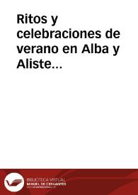 Portada:Ritos y celebraciones de verano en Alba y Aliste (Zamora) / Rodriguez Pascual, Francisco