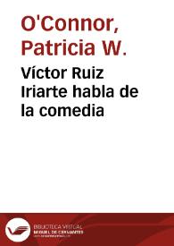 Portada:Víctor Ruiz Iriarte habla de la comedia / Patricia W. O'Connor