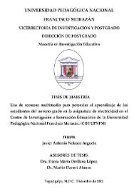 Portada:Uso de recursos multimedia para potenciar el aprendizaje de los estudiantes del noveno grado en la asignatura de electricidad en el Centro de Investigación e Innovación Educativas de la Universidad Pedagógica Nacional Francisco Morazán. (CIIE UPNFM) / Javier Antonio Nolasco Argueta