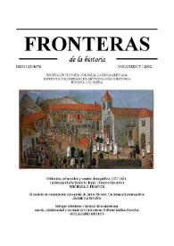 Fronteras de la Historia. Vol. 7, núm. 7, 2002