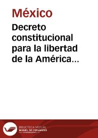 Portada:Decreto constitucional para la libertad de la América mexicana, sancionado en Apatzingán a 22 de octubre de 1814