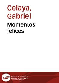 Portada:Momentos felices / Gabriel Celaya