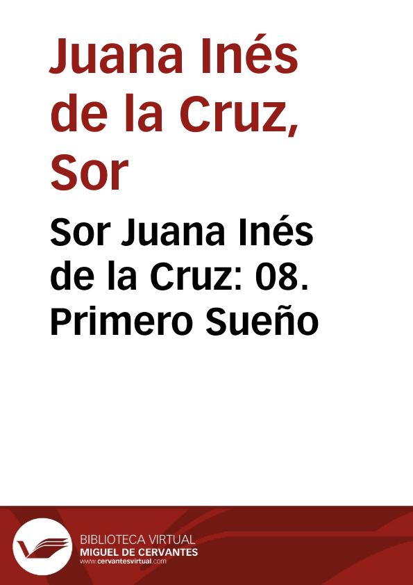 Sor Juana Inés de la Cruz: 08. Primero Sueño | Biblioteca Virtual Miguel de Cervantes