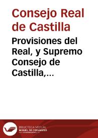 Provisiones del Real, y Supremo Consejo de Castilla, expedidas este presente año de MDCCLXIX sobre el numero, calidad, duracion de los actos literarios, y argumentos, que ha de haber cada curso ... dirigidas a la Universidad de Salamanca ...
