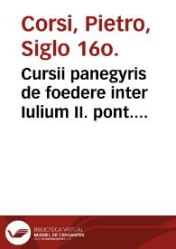 Portada:Cursii panegyris de foedere inter Iulium II. pont. max. et Hispan. regem