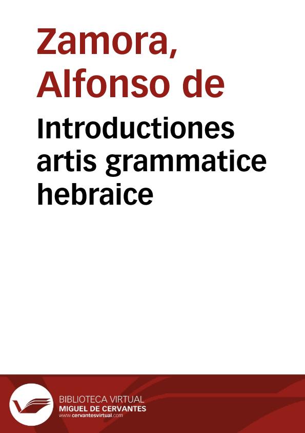 Introductiones artis grammatice hebraice | Biblioteca Virtual Miguel de Cervantes