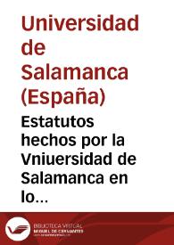 Portada:Estatutos hechos por la Vniuersidad de Salamanca en lo que tocante a las honrras, y entierros de los doctores, y maestros que fallescieren en la dicha Vniuersidad