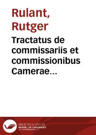 Tractatus de commissariis et commissionibus Camerae Imperialis quadripartitus | Biblioteca Virtual Miguel de Cervantes