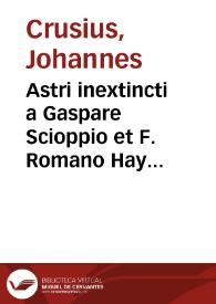 Portada:Astri inextincti a Gaspare Scioppio et F. Romano Hay Benedictino in orbem euulgati Eclipsis seu deliquium