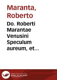Portada:Do. Roberti Marantae Venusini Speculum aureum, et lumen aduocatorum praxis ciuilis
