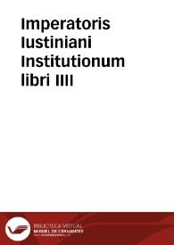 Portada:Imperatoris Iustiniani Institutionum libri IIII