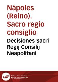 Decisiones Sacri Regij Consilij Neapolitani | Biblioteca Virtual Miguel de Cervantes