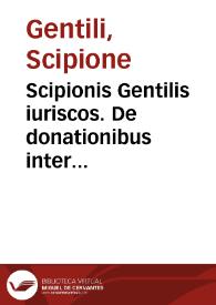 Portada:Scipionis Gentilis iuriscos. De donationibus inter virum, et vxorem libri IIII.