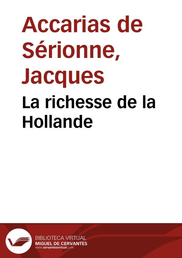 La richesse de la Hollande | Biblioteca Virtual Miguel de Cervantes