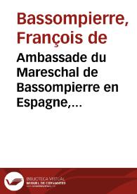 Portada:Ambassade du Mareschal de Bassompierre en Espagne, l'an 1621