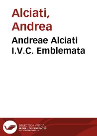 Andreae Alciati I.V.C. Emblemata