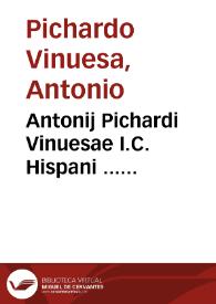 Portada:Antonij Pichardi Vinuesae I.C. Hispani ... Comentariorum in quatuor Institutionum Iustinianearum libros tomus secundus