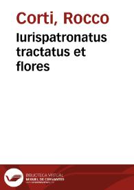 Iurispatronatus tractatus et flores