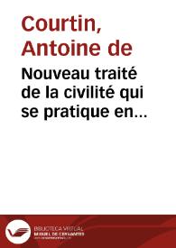 Nouveau traité de la civilité qui se pratique en France parmi les honnestes gens | Biblioteca Virtual Miguel de Cervantes
