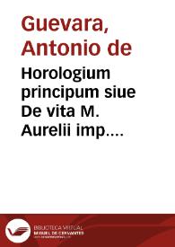 Portada:Horologium principum siue De vita M. Aurelii imp. libri III