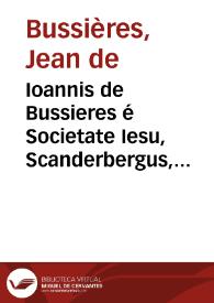 Portada:Ioannis de Bussieres é Societate Iesu, Scanderbergus, poema :