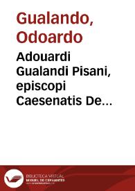 Portada:Adouardi Gualandi Pisani, episcopi Caesenatis De ciuili facultate libri sexdecim ...