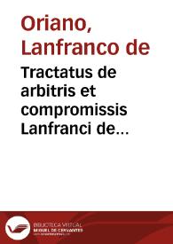 Portada:Tractatus de arbitris et compromissis Lanfranci de Oriano