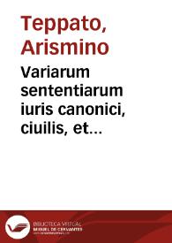 Portada:Variarum sententiarum iuris canonici, ciuilis, et criminalis compendium D. Arismini Tepati I.C. Lanceani