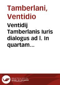 Portada:Ventidij Tamberlanis Iuris dialogus ad l. In quartam ff. ad l. Falcidiam