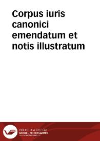 Portada:Corpus iuris canonici emendatum et notis illustratum