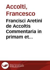 Portada:Francisci Aretini de Accoltis Commentaria in primam et secundam Codicis partem