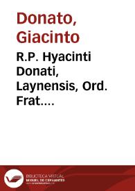 Portada:R.P. Hyacinti Donati, Laynensis, Ord. Frat. Praedicatorum, ..., Rerum Regularium praxis resolutoria