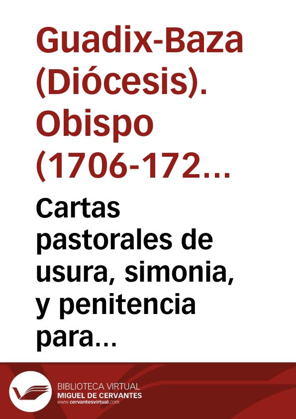 Cartas pastorales de usura, simonia, y penitencia para confessores, y penitentes | Biblioteca Virtual Miguel de Cervantes