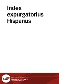 Index expurgatorius Hispanus | Biblioteca Virtual Miguel de Cervantes