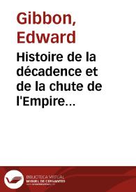 Histoire de la décadence et de la chute de l'Empire Romain | Biblioteca Virtual Miguel de Cervantes