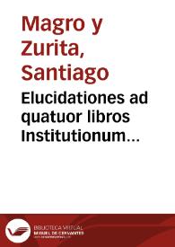 Portada:Elucidationes ad quatuor libros Institutionum Imperatoris Justiniani