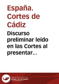 Portada:Discurso preliminar leído en las Cortes al presentar la Comisión de Constitución el proyecto de ella