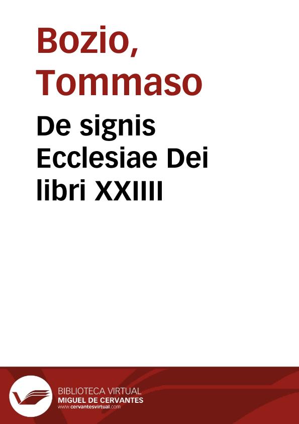 De signis Ecclesiae Dei libri XXIIII | Biblioteca Virtual Miguel de Cervantes