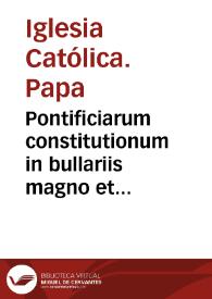 Portada:Pontificiarum constitutionum in bullariis magno et romano contentarum et aliunde desumptarum epitome