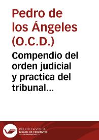 Portada:Compendio del orden judicial y practica del tribunal de religiosos :