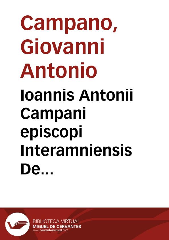 Ioannis Antonii Campani episcopi Interamniensis De regendo magistratu liber vnicus | Biblioteca Virtual Miguel de Cervantes