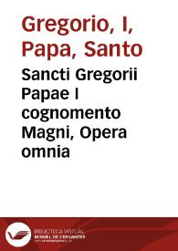 Portada:Sancti Gregorii Papae I cognomento Magni, Opera omnia