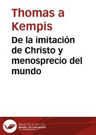 De la imitación de Christo y menosprecio del mundo | Biblioteca Virtual Miguel de Cervantes