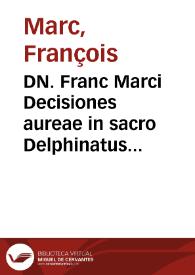Portada:DN. Franc Marci Decisiones aureae in sacro Delphinatus senatu :