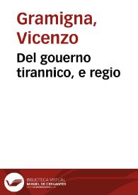 Del gouerno tirannico, e regio | Biblioteca Virtual Miguel de Cervantes