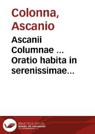 Portada:Ascanii Columnae ... Oratio habita in serenissimae Annae Austriacae hispaniarum et indiarum reginae funere