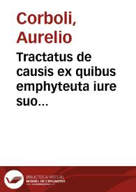 Portada:Tractatus de causis ex quibus emphyteuta iure suo priuatur