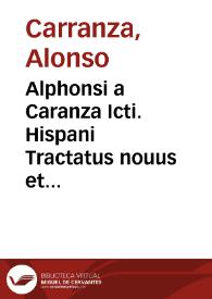 Portada:Alphonsi a Caranza Icti. Hispani Tractatus nouus et accuratissimus de partu naturali et legitimo